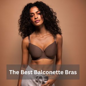 The Best Balconette Bras