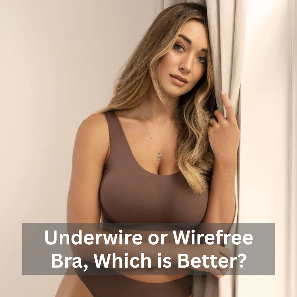 Underwire vs Wirefree Bra, Which Is Better for You